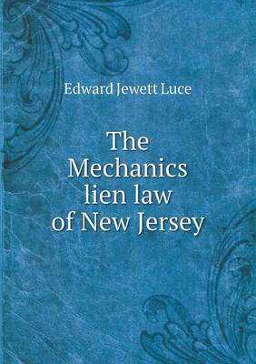 The Mechanics lien law of New Jersey book