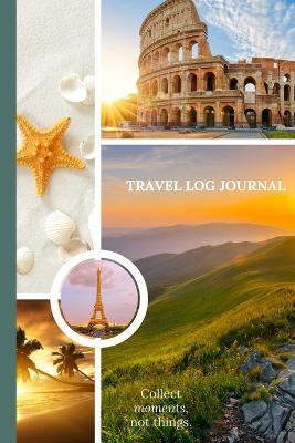 Travel Log Book: Trip Planner And Travel Log Journal book
