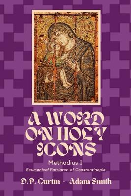 A Word on Holy Icons book