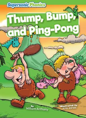Thump, Bump, and Ping-Pong by William Anthony