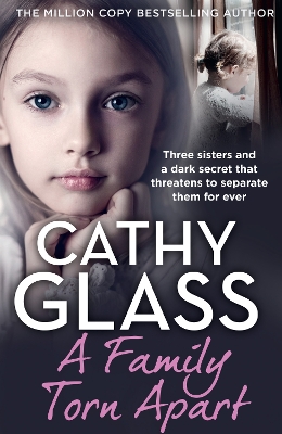 A Family Torn Apart: Three sisters and a dark secret that threatens to separate them for ever book