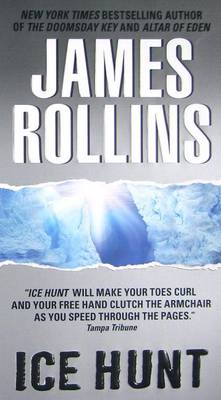 Ice Hunt by James Rollins