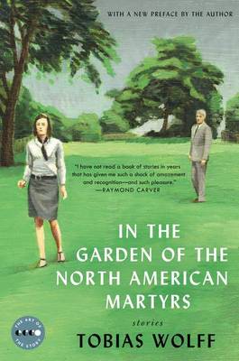 In the Garden of the North American Martyrs Deluxe Edition: Stories book