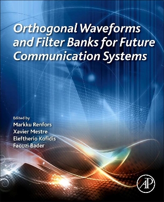 Orthogonal Waveforms and Filter Banks for Future Communication Systems book