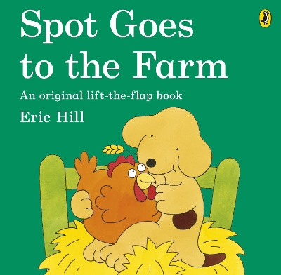 Spot Goes To The Farm by Eric Hill