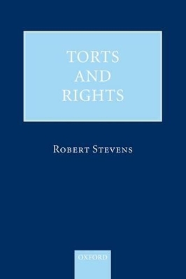 Torts and Rights by Robert Stevens