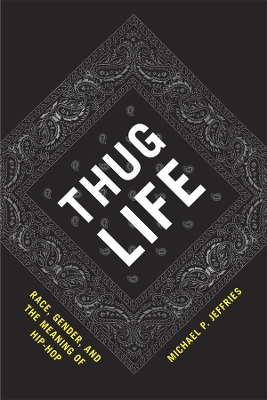Thug Life by Michael P. Jeffries