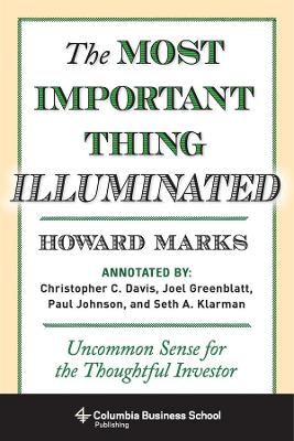 The Most Important Thing Illuminated: Uncommon Sense for the Thoughtful Investor book
