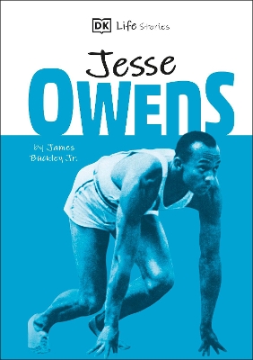 DK Life Stories Jesse Owens: Amazing people who have shaped our world book