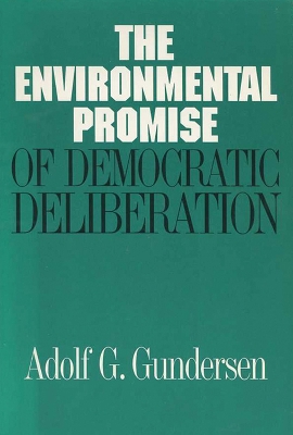 Environmental Promise of Democratic Deliberation book