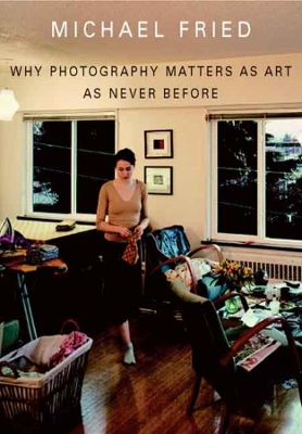 Why Photography Matters as Art as Never Before book