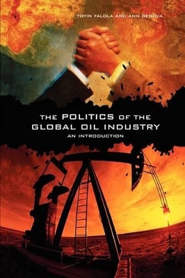 Politics of the Global Oil Industry book