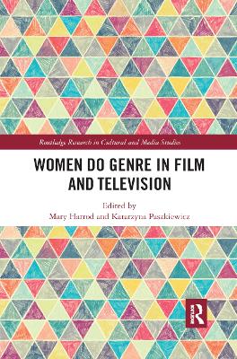 Women Do Genre in Film and Television by Mary Harrod