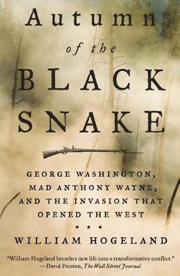 Autumn of the Black Snake by William Hogeland