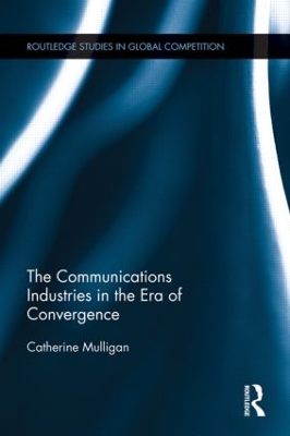 Communications Industries in the Era of Convergence book