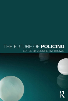 The Future of Policing by Jennifer Brown