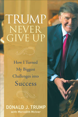 Trump Never Give Up book