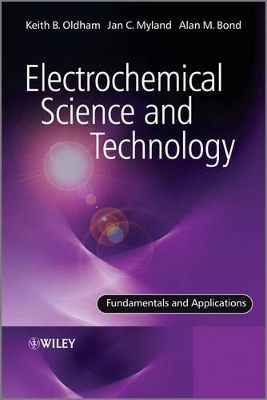 Electrochemical Science and Technology: Fundamentals and Applications book
