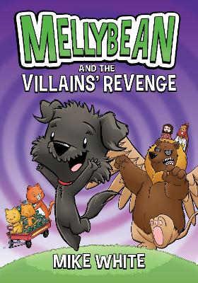 Mellybean and the Villains' Revenge book