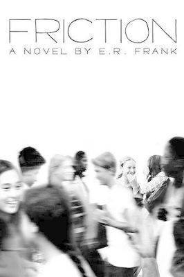 Friction by E R Frank