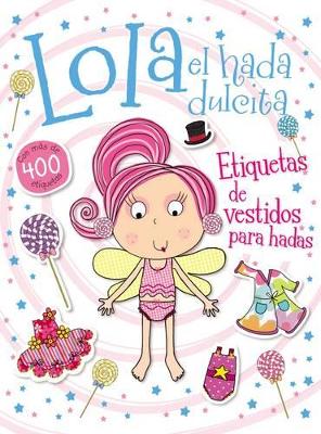 Lola el hada dulcita- Etiquetas de vestidos para hadas book