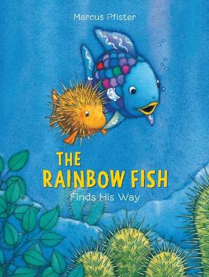 The Rainbow Fish Finds His Way book