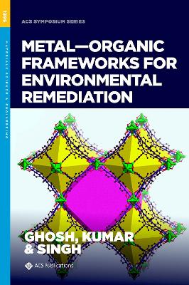 Metal-Organic Frameworks for Environmental Remediation book