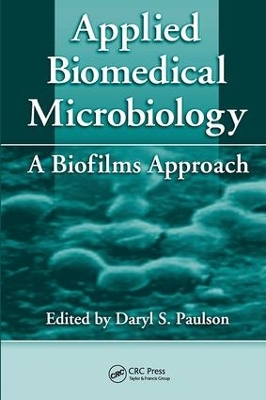 Applied Biomedical Microbiology by Daryl S. Paulson
