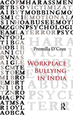 Workplace Bullying in India by Premilla D'Cruz