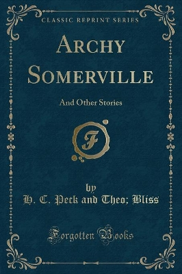 Archy Somerville: And Other Stories (Classic Reprint) book