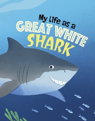 My Life as a Great White Shark book