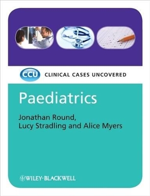 Paediatrics - Clinical Cases Uncovered book