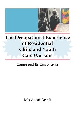 Occupational Experience of Residential Child and Youth Care Workers book