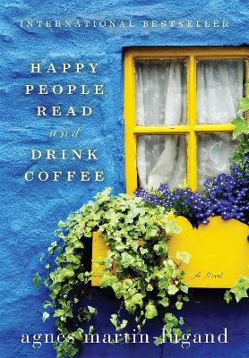 Happy People Read and Drink Coffee book