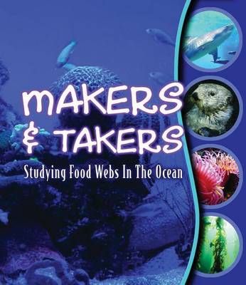 Makers and Takers: Studying Food Webs in the Ocean book