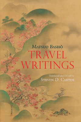 Travel Writings by Matsuo Basho