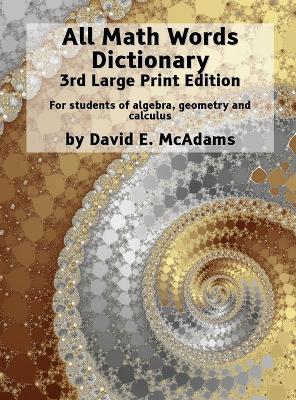 All Math Words Dictionary: For students of algebra, geometry and calculus book