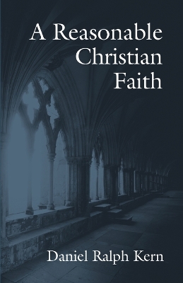 A Reasonable Christian Faith book