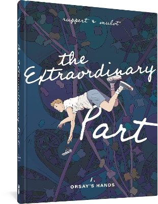 The Extraordinary Part: Book One: Orsay's Hands book