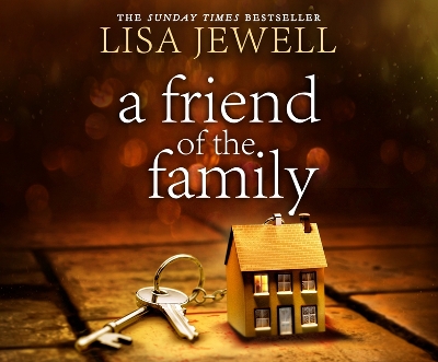 A A Friend of the Family by Lisa Jewell