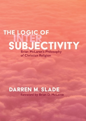 The Logic of Intersubjectivity book