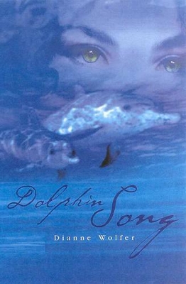 Dolphin Song by Dianne Wolfer
