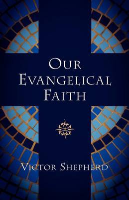 Our Evangelical Faith book