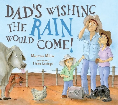 Dad's Wishing the Rain Would Come! book