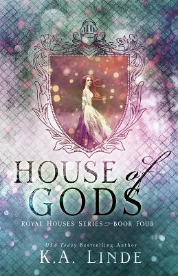 House of Gods (Royal Houses Book 4) book