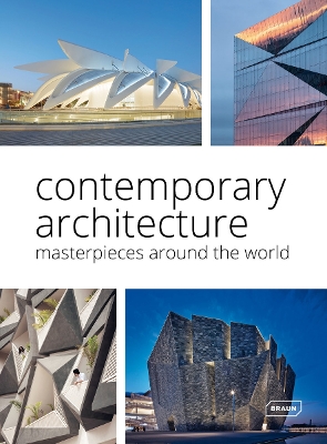 Contemporary Architecture: Masterpieces around the World book