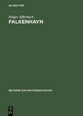 Falkenhayn: Politisches Denken Und Handeln Im Kaiserreich book