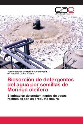 Biosorción de detergentes del agua por semillas de Moringa oleifera book