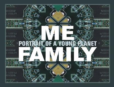 Me, Family - Portrait of a Young Planet book