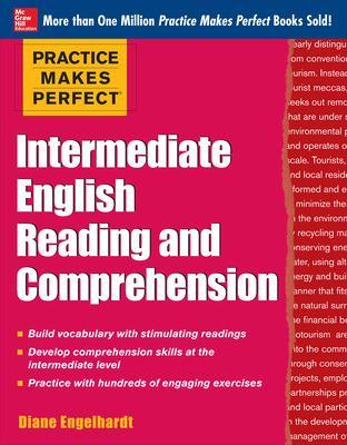 Practice Makes Perfect Intermediate English Reading and Comprehension book